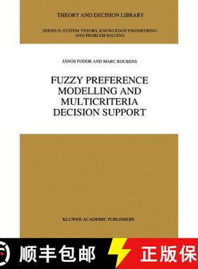 【3-4周达】Fuzzy Preference Modelling and Multicriteria Decision Support [9789048144662]