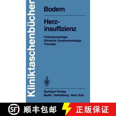 【3-4周达】Herzinsuffizienz : Pathophysiologie Klinische Symptomatologie Therapie [9783540099437]