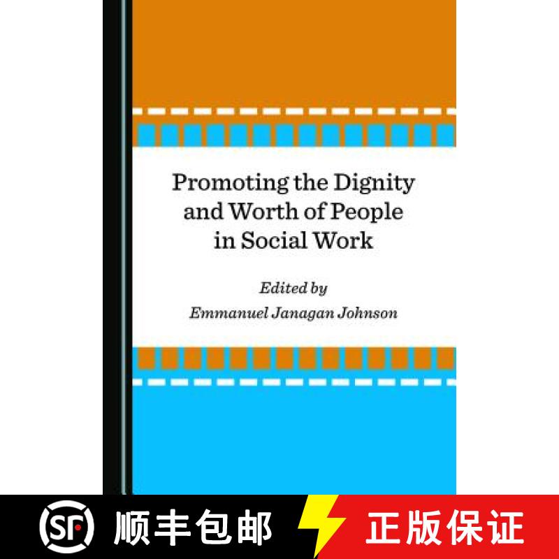 预订 Promoting the Dignity and Worth of People in Social Work [9781527533639]