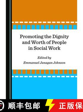预订 Promoting the Dignity and Worth of People in Social Work [9781527533639]