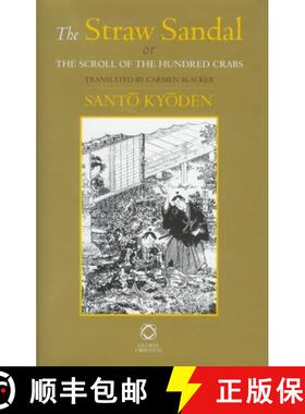 【3-4周达】The Straw Sandal: or The Scroll of the Hundred Crabs (Mukashi-banashi Inazuma-byōshi) [9781905246649]