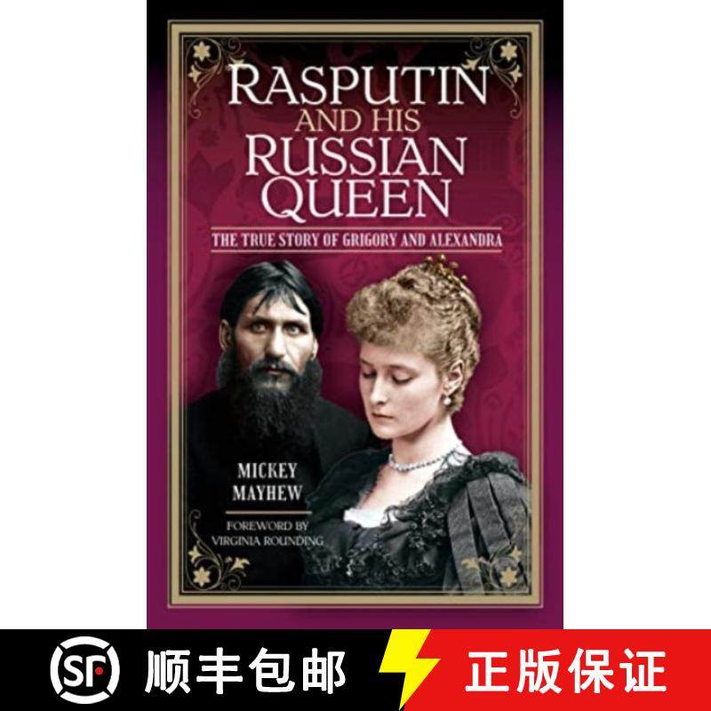 【3-4周达】Rasputin and His Russian Queen: The True Story of Grigory and Alexandra [9781399083676]