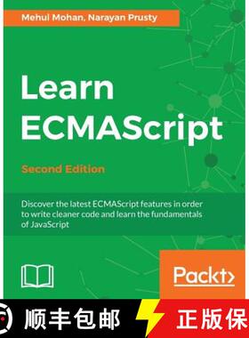预订 Learn ECMAScript: Discover the latest ECMAScript features in order to write cleaner code and lea... [9781788620062]