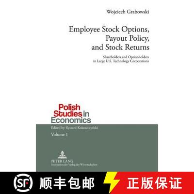 预订 Employee Stock Options, Payout Policy, and Stock Returns : Shareholders and Optionholders in Lar... [9783631630358]