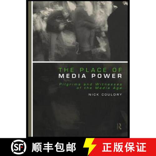 【3-4周达】精装 The Place of Media Power: Pilgrims and Witnesses of the Media Age [9780415213141]
