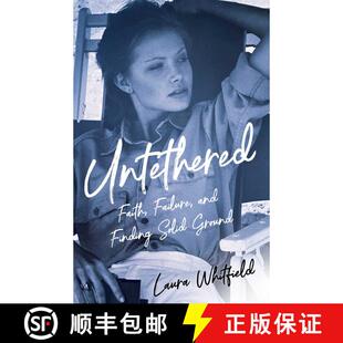 【3-4周达】Untethered: Love, Loss, and the Search for Solid Ground [9781647422219]