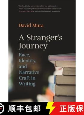 【3-4周达】A Stranger's Journey: Race, Identity, and Narrative Craft in Writing [9780820353685]