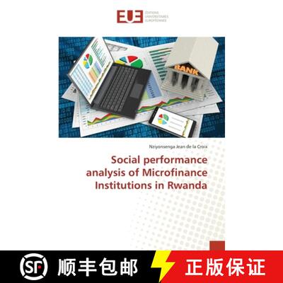 预订 Social performance analysis of Microfinance Institutions in Rwanda [9786202270311]