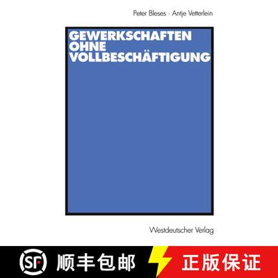 【3-4周达】Gewerkschaften ohne Vollbeschäftigung [9783531138541]