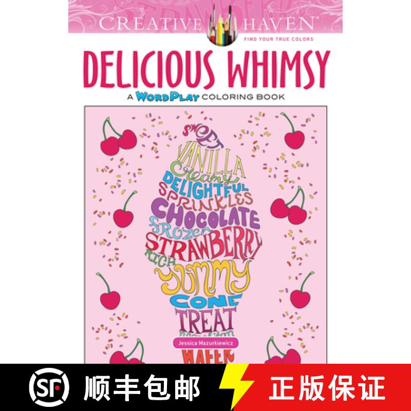 预订 Creative Haven Delicious Whimsy Coloring Book: A Wordplay Coloring Book[9780486814544]