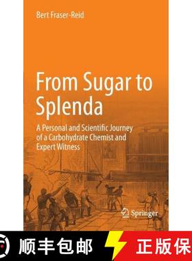 【3-4周达】From Sugar to Splenda : A Personal and Scientific Journey of a Carbohydrate Chemist and Ex... [9783642227806]