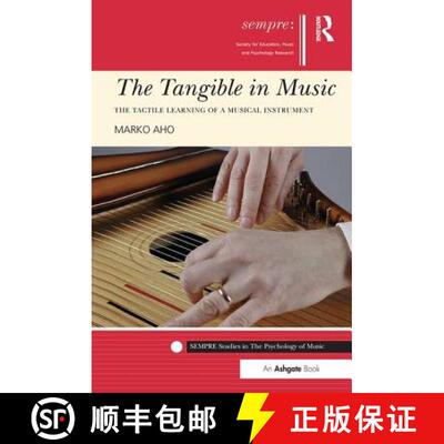 【3-4周达】The Tangible in Music: The Tactile Learning of a Musical Instrument [9781138505018]