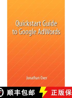 【3-4周达】Quickstart Guide To Google AdWords [9781847996497]