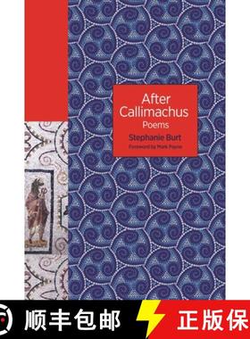 【3-4周达】After Callimachus: Poems [9780691180199]