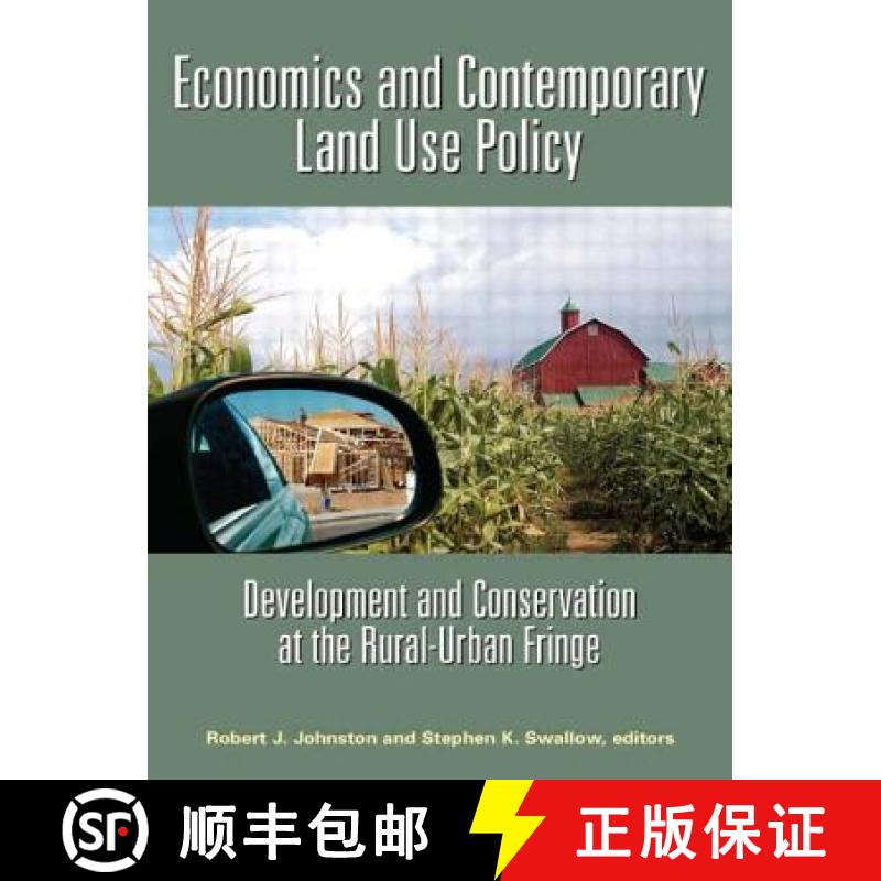 【3-4周达】Economics and Contemporary Land Use Policy: Development and Conservation at the Rural-Urba... [9781933115221]