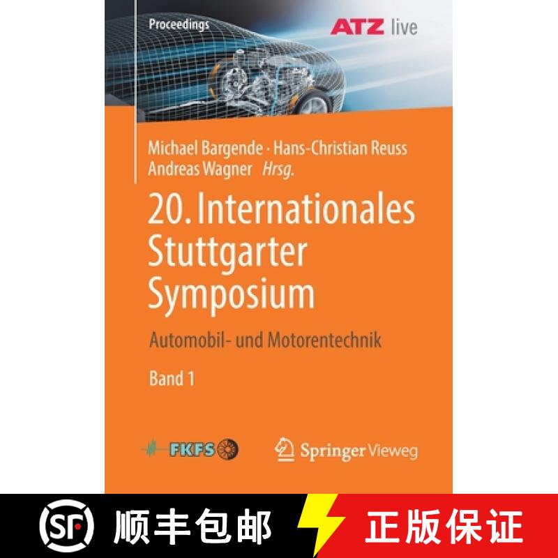【3-4周达】20. Internationales Stuttgarter Symposium : Automobil- und Motorentechnik [9783658299422]