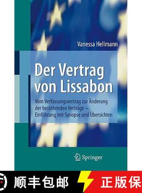 【3-4周达】Der Vertrag von Lissabon : Vom Verfassungsvertrag zur Änderung der bestehenden Verträge ... [9783540764076]