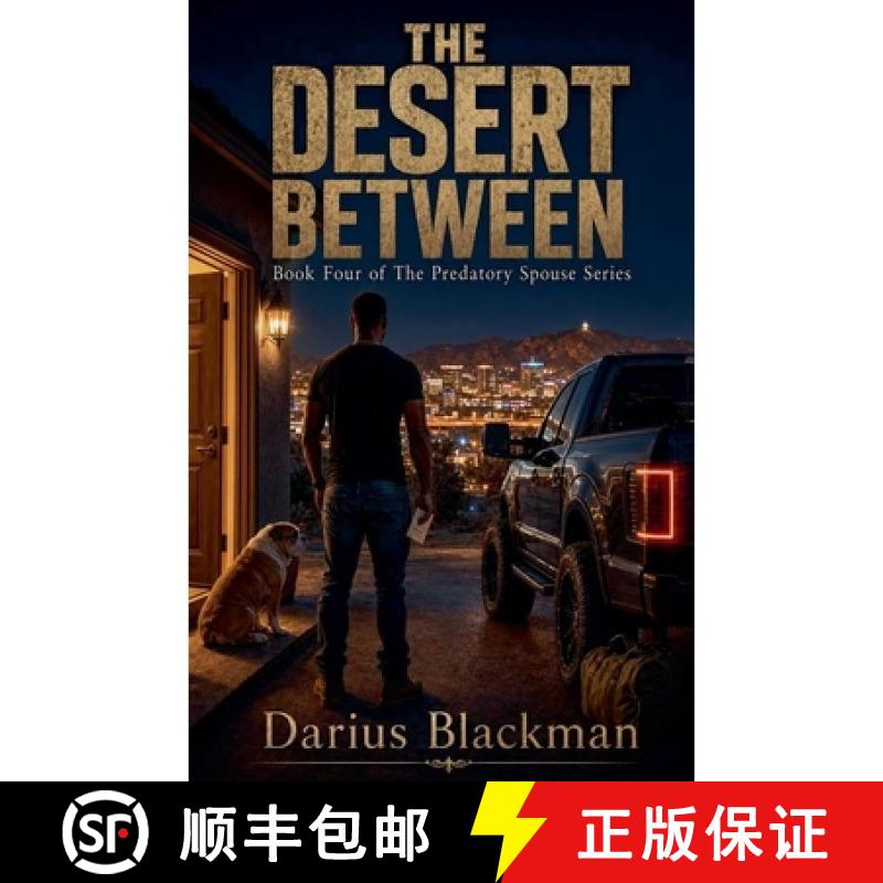 【3-4周达】The Desert Between Book four In The Predatory Spouse Series [9798235401099]图片