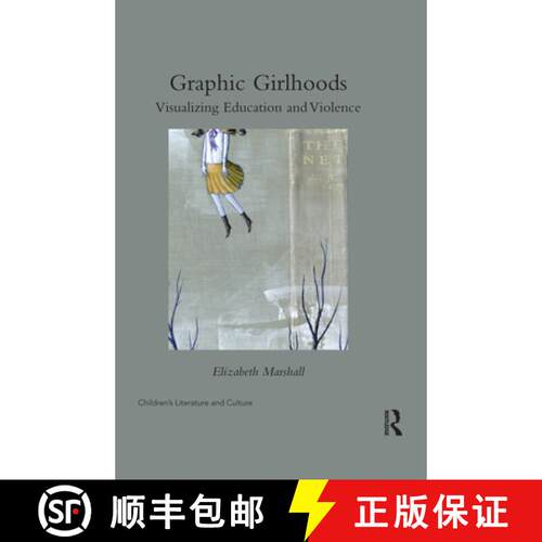 【3-4周达】Graphic Girlhoods: Visualizing Education and Violence [9780367592950]