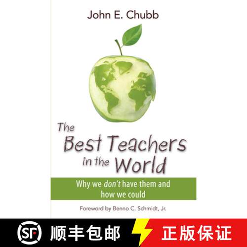 预订 精装 The Best Teachers in the World: Why We Don't Have Them and How We Could Volume 630 [9780817915643]