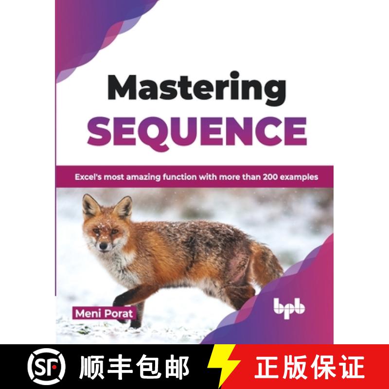 【3-4周达】Mastering SEQUENCE: Excel's most amazing function with more than 200 examples (English Edi... [9789355518545]