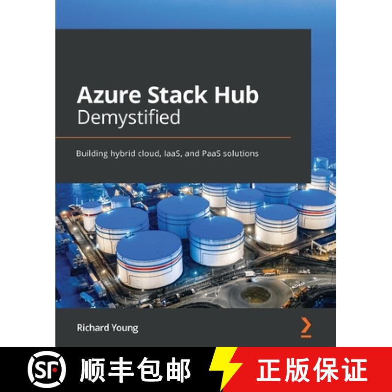 预订 Azure Stack Hub Demystified: Building hybrid cloud, IaaS, and PaaS solutions [9781801078603]