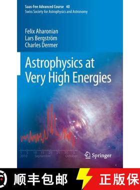 【3-4周达】Astrophysics at Very High Energies : Saas-Fee Advanced Course 40. Swiss Society for Astrop... [9783642361333]