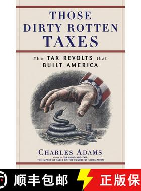 【3-4周达】Those Dirty Rotten taxes: The Tax Revolts that Built America [9780684871141]