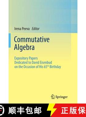 【3-4周达】Commutative Algebra : Expository Papers Dedicated to David Eisenbud on the Occasion of His... [9781489999078]