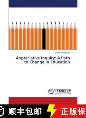 预订 Appreciative Inquiry: A Path to Change in Education [9783659757884]