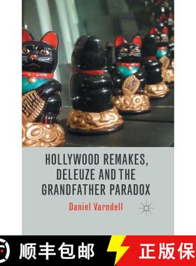 【3-4周达】Hollywood Remakes, Deleuze and the Grandfather Paradox [9781349488346]