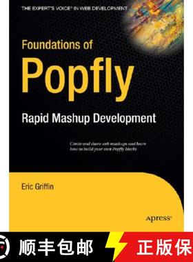 【3-4周达】Foundations of Popfly: Rapid Mashup Development (1st ed.) [9781590599518]
