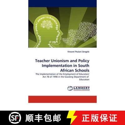 预订 Teacher Unionism and Policy Implementation in South African Schools [9783844324297]