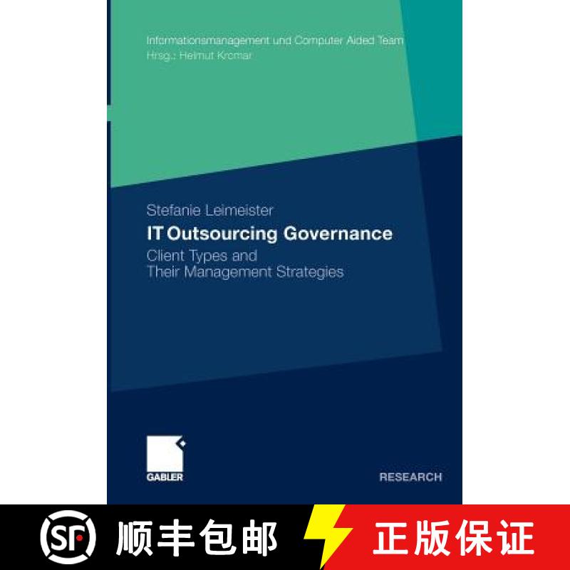 【3-4周达】IT Outsourcing Governance : Client Types and Their Management Strategies [9783834922755]