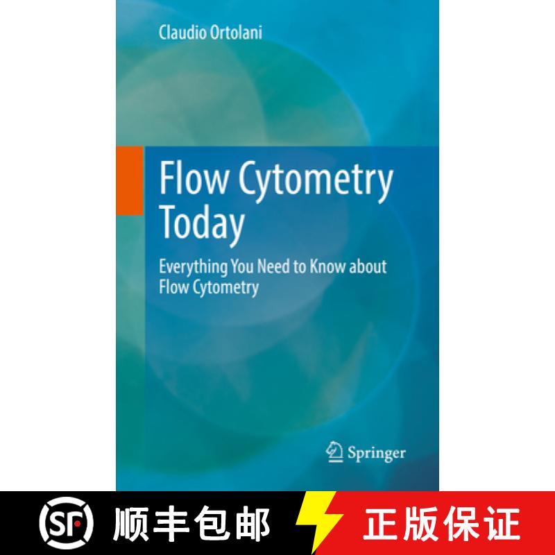 【3-4周达】Flow Cytometry Today: Everything You Need to Know about Flow Cytometry [9783031108358]