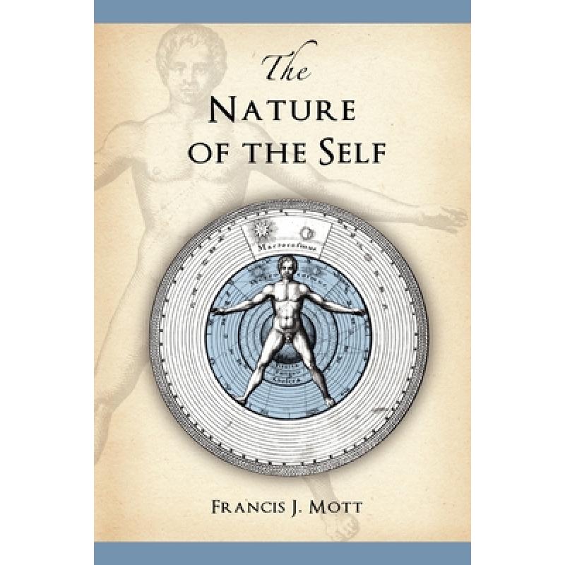 【4周达】Nature of the Self: The Human Mind Rediscovered as a Specific Instance of a Universal Config... [9780955823169] 书籍/杂志/报纸 进口教材/考试类/工具书类原版书 原图主图