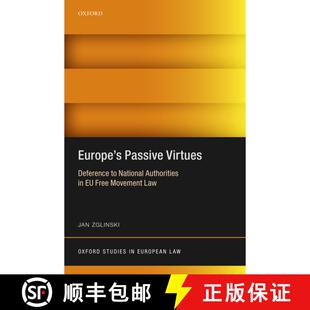 【3-4周达】Europe's Passive Virtues: Deference to National Authorities in EU Free Movement Law [9780198844792]