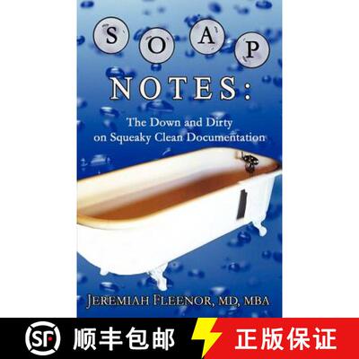 【3-4周达】Soap Notes: The Down and Dirty on Squeaky Clean Documentation [9780977955923]