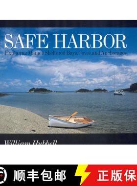 【3-4周达】Safe Harbor: Exploring Maine's Protected Bays, Coves, and Anchorages [9780892725625]