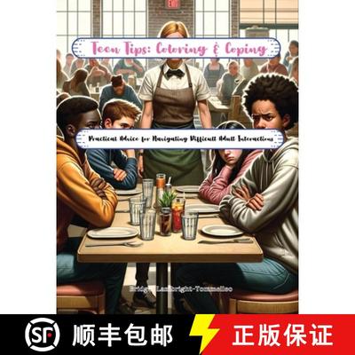 【3-4周达】Teen Tips Coloring & Coping: Practical Advice for Navigating Difficult Adult Interactions [9780979657863]