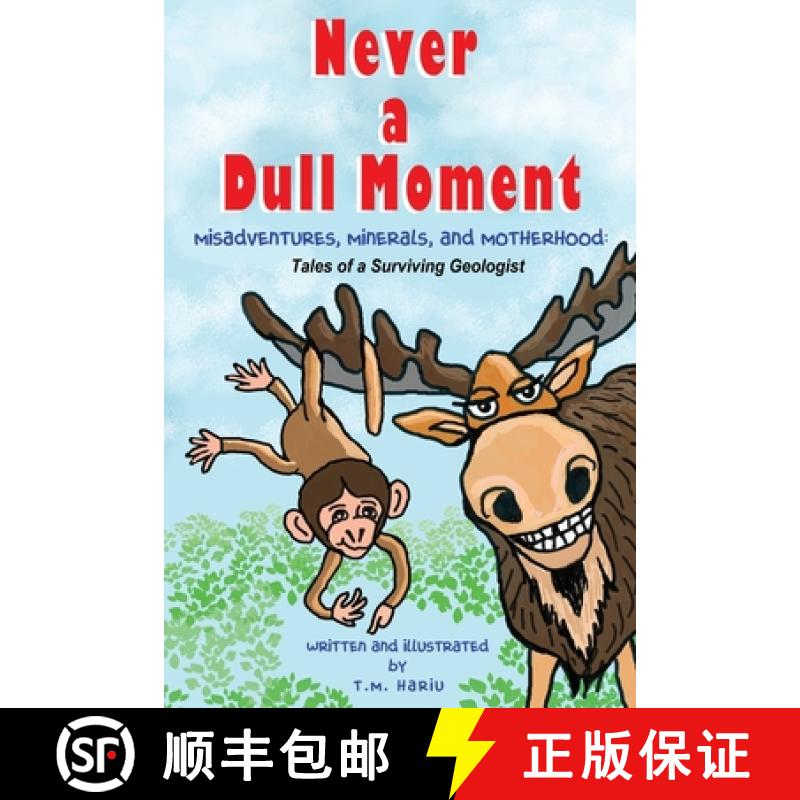 【3-4周达】Never a Dull Moment: Misadventures, Minerals, and Motherhood: Tales of a Surviving Geologist [9798895901588]