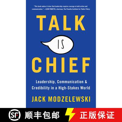 【3-4周达】Talk Is Chief: Leadership, Communication, and Credibility in a High-Stakes World [9781948122528]