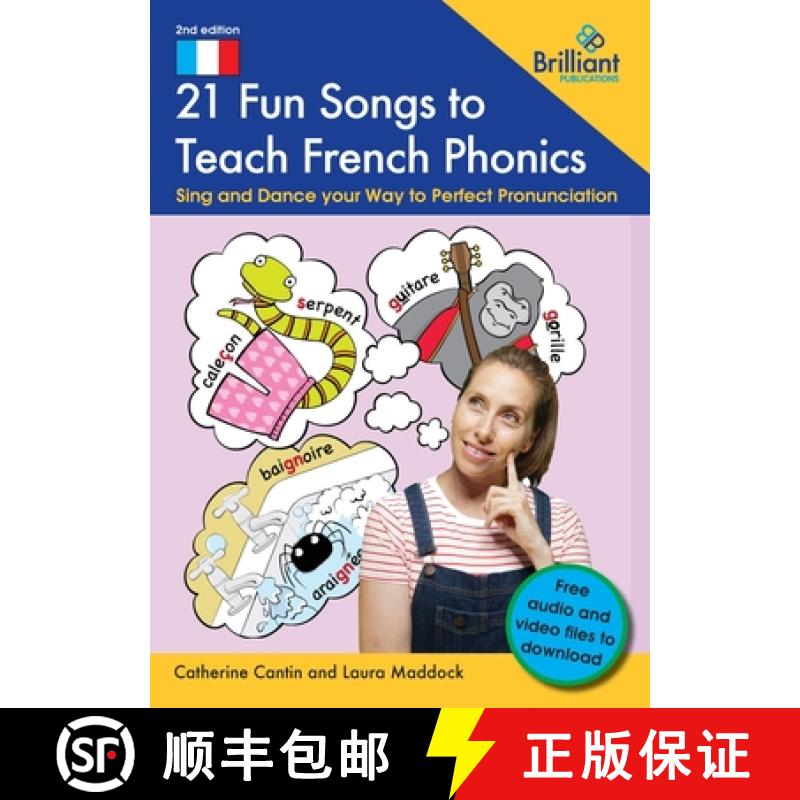 【2-3周达】21 Fun Songs to Teach French Phonics: Sing and Dance your Way to Perfect Pronunciation [9781783173587]