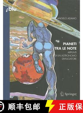 【3-4周达】Pianeti tra le note: Appunti di un astronomo divulgatore [9788847011847]