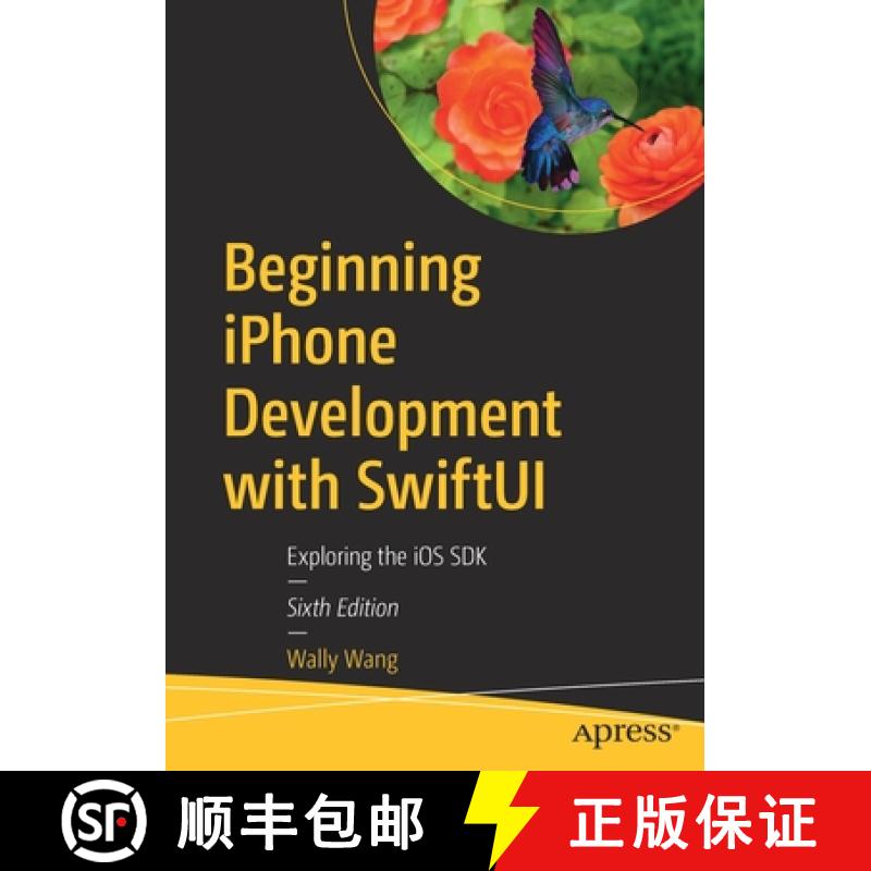 【3-4周达】Beginning iPhone Development with SwiftUI : Exploring the iOS SDK [9781484278178]