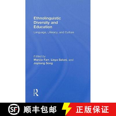 【3-4周达】精装 Ethnolinguistic Diversity and Education : Language, Literacy and Culture [9780415802789]