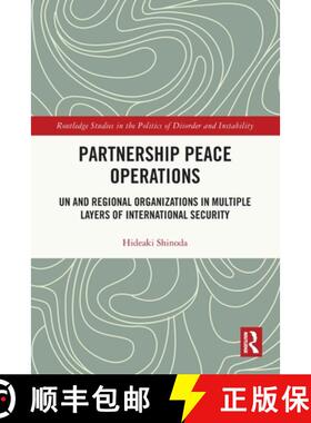 【3-4周达】Partnership Peace Operations: UN and Regional Organizations in Multiple Layers of Internat... [9781032747682]