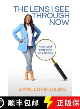 【3-4周达】The Lens I See through Now: A personal perspective on parenting [9798218161934]