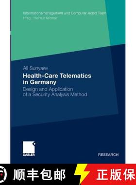【3-4周达】Health-care Telematics in Germany : Design and Application of a Security Analysis Method [9783834924421]