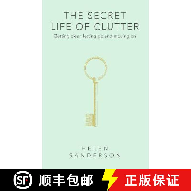【3-4周达】Secret Life of Clutter: Getting clear, letting go and moving on [9780349427867]